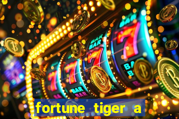 fortune tiger a partir de 1 real